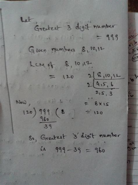 greatest 3 digit number divisible by 6 8 12
